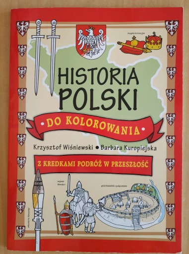 Zdjęcie oferty: Historia Polski do kolorowania z kredkami