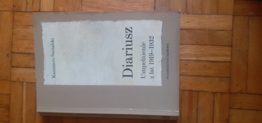 Zdjęcie oferty: K. Świtalski, Diariusz. Uzupełnienie z lat 1919-19