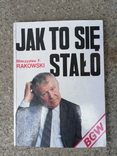 Zdjęcie oferty: książka "Jak to się stało" Mieczysław F. Rakowski 