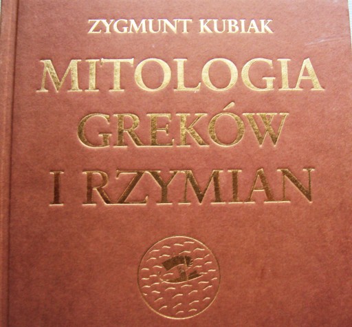 Zdjęcie oferty: Mitologia Greków i Rzymian Z.Kubiak Stan Bdb+