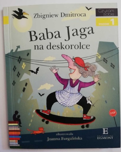 Zdjęcie oferty: Baba Jaga na deskorolce Czytam sobie 1 książka