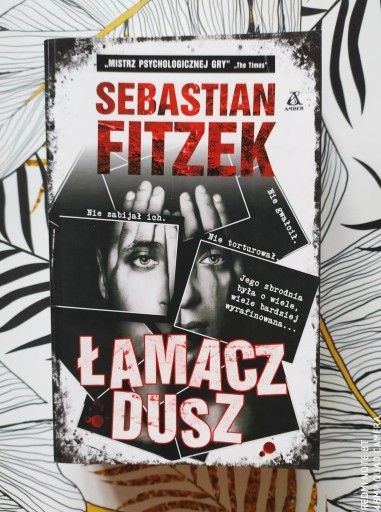 Zdjęcie oferty: Sebastian Fitzek "Łamacz Dusz"