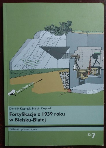 Zdjęcie oferty: Fortyfikacje z 1939 roku w Bielsku-Białej - historia, przewodnik