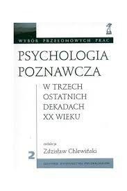 Zdjęcie oferty: Psychologia poznawcza w trzech dekadac, Chlewiński