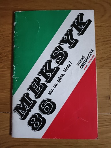 Zdjęcie oferty: Meksyk 86 - informator. Stefan Grzegorczyk