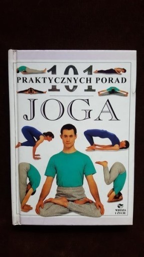 Zdjęcie oferty: JOGA 101 PRAKTYCZNYCH PORAD Praca zbiorowa