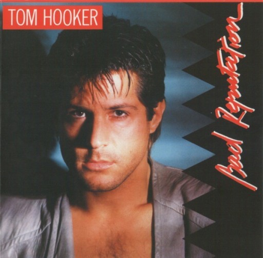 Zdjęcie oferty: TOM HOOKER Bad Reputation