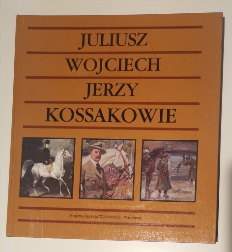 Zdjęcie oferty: Juliusz, Wojciech, Jerzy Kossakowie