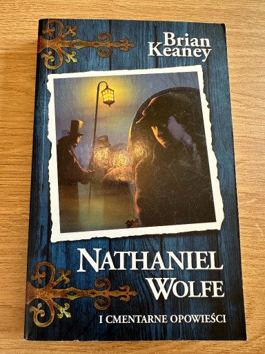 Zdjęcie oferty: B.Keaney - Nathaniel Wolfe i cmentarne opowieści