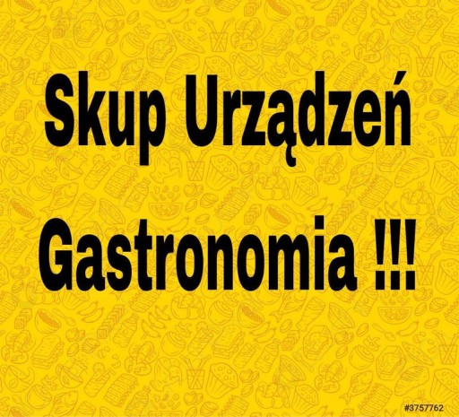 Zdjęcie oferty: Skup urzadzen Gastronomicznych 