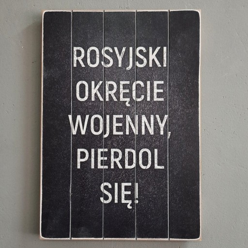 Zdjęcie oferty: Drewniany plakat "Russkij wojennyj korabl"