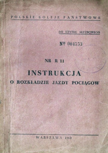 Zdjęcie oferty: Instrukcja o rozkładzie jazdy pociągów R11 1960