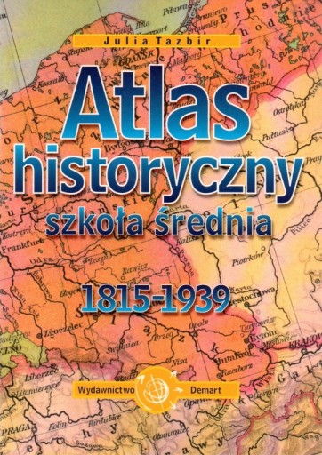 Zdjęcie oferty: Historia. Atlas historyczny. Szkoła średnia.