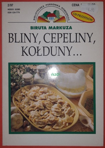 Zdjęcie oferty: Bliny, Cepeliny, Kołduny... - Markuza B. 2/1997 r.