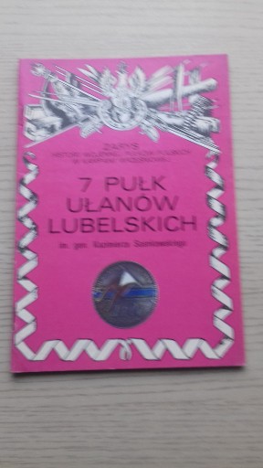 Zdjęcie oferty: 7 Pułk Ułanów Lubelskich ( Kraśnik )