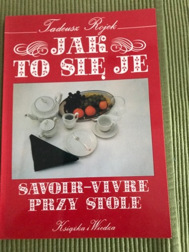 Zdjęcie oferty: Jak to się je | Savoir vivre przy stole