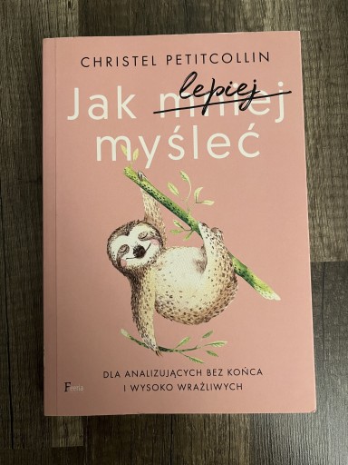 Zdjęcie oferty: Jak lepiej myśleć Christel Petitcollin