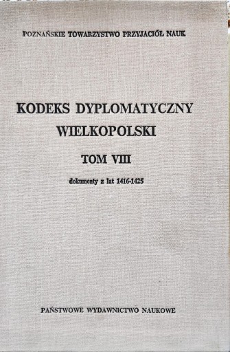 Zdjęcie oferty: Kodeks dyplomatyczny Wielkopolski tom 8