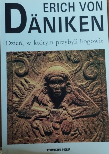 Zdjęcie oferty: Dzień w którym przybyli bogowie erich von demicken