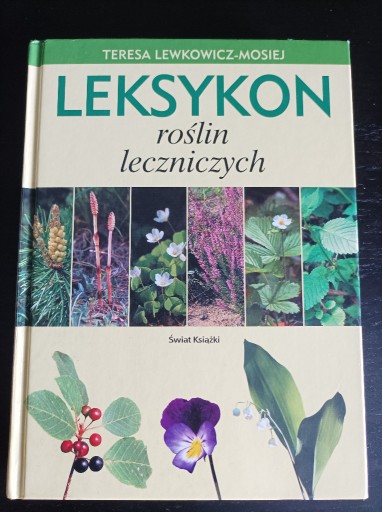 Zdjęcie oferty: Leksykon roślin leczniczych T. Lewkowicz-Mosiej