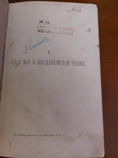 Zdjęcie oferty: St.Tarnowski, Co u nas o Kochanowskim pisano 1898