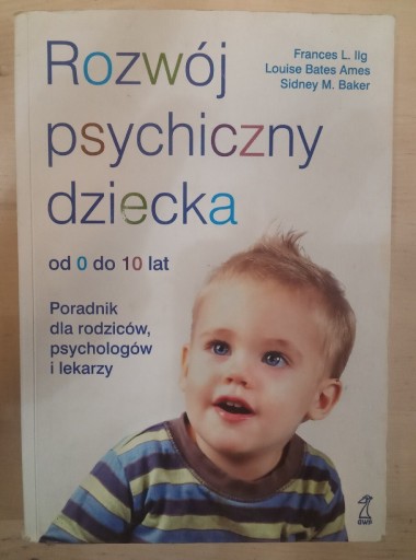 Zdjęcie oferty: Rozwój psychiczny dziecka od 0 do 10 lat