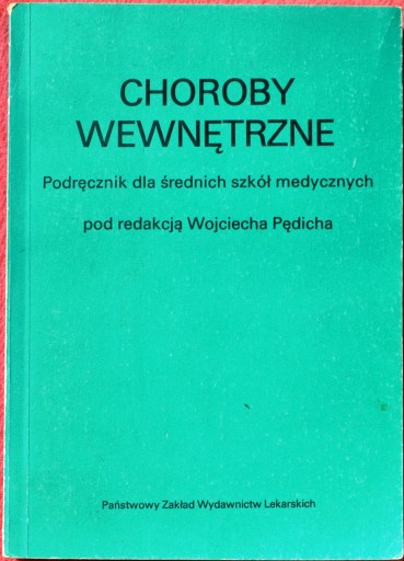 Zdjęcie oferty: CHOROBY WEWNĘTRZNE - Wojciech Pędicha