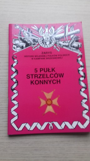 Zdjęcie oferty: 5 Pułk Strzelcow Konnych ( Tarnów )