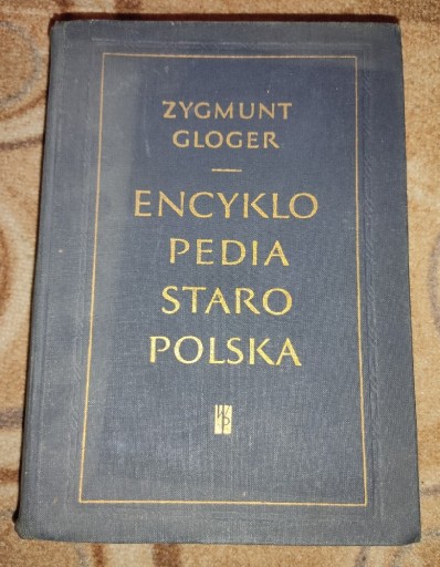 Zdjęcie oferty: Encyklopedia Staropolska Z. GLOGER TOM. 1-2