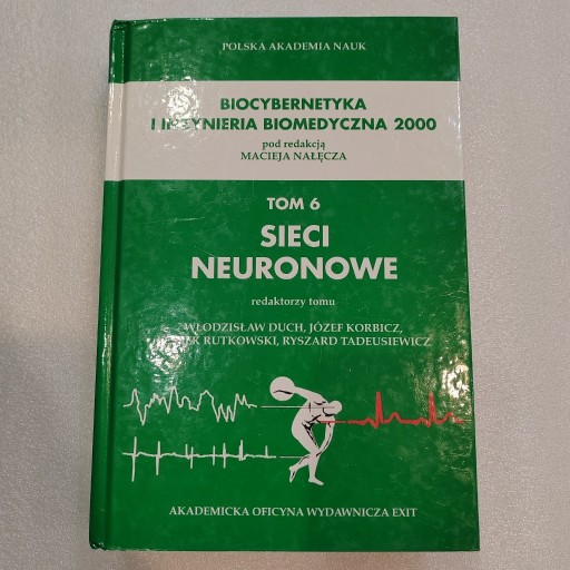 Zdjęcie oferty: Biocybernetyka Sieci Neuronowe tom 6 Nałęczna N