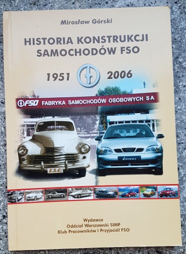 Zdjęcie oferty: Historia konstrukcji samochodów FSO M. Górski