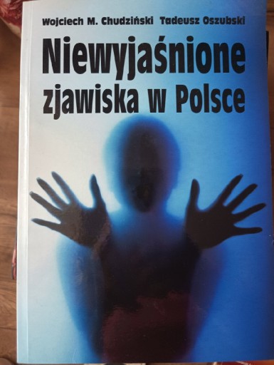 Zdjęcie oferty: Niewyjaśnione zjawiska w Polsce W Chudziński
