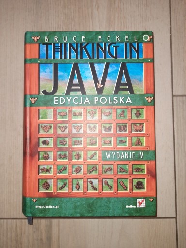 Zdjęcie oferty: Thinking in Java wydanie IV edycja polska B. Eckel