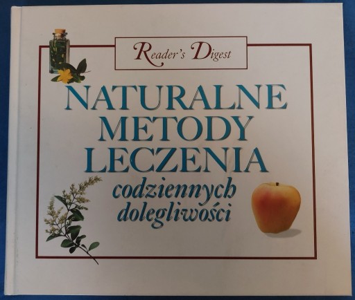 Zdjęcie oferty: Naturalne metody leczenia codziennych dolegliwości