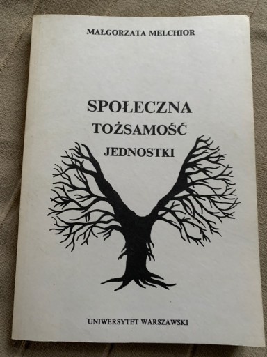 Zdjęcie oferty: Społeczna tożsamość jednostki M Melchior  D