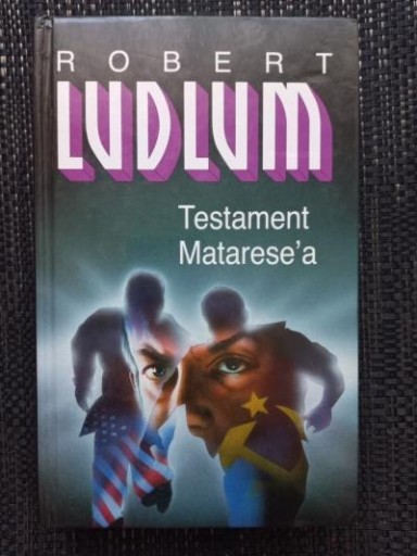 Zdjęcie oferty: Ludlum Robert - Testament Matarese'a