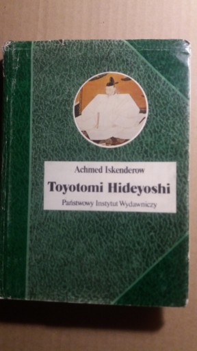 Zdjęcie oferty: Achmed Iskenderow Toyotomi Hideyoshi