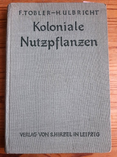Zdjęcie oferty: Koloniale Nutzpflaznen - F. Tobler, H. Ulbricht