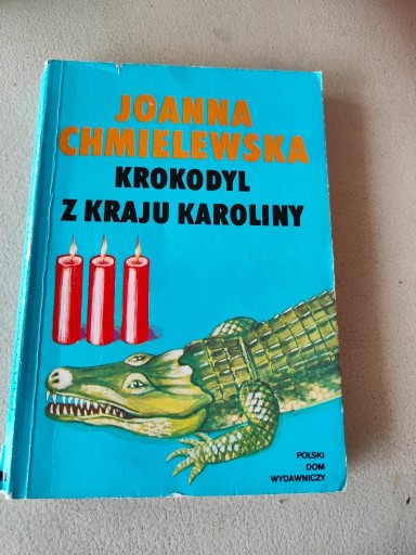 Zdjęcie oferty: Krokodyl z kraju Karoliny Joanna Chmielewska