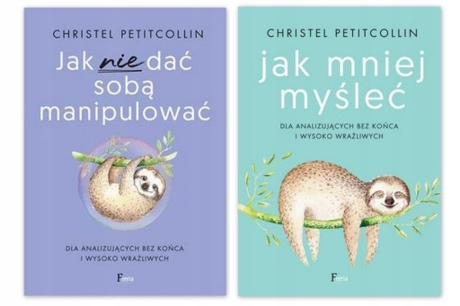 Zdjęcie oferty: Ch. Petitcollin Pakiet: Jak mniej myśleć+Jak nie 