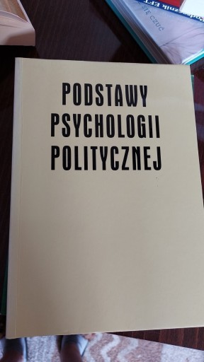 Zdjęcie oferty: Podstawy psychologii politycznej.  Praca zbiorowa 