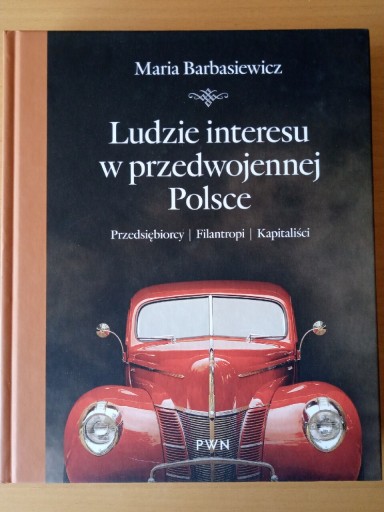 Zdjęcie oferty: Ludzie interesu w przedwojennej Polsce. NOWA! 