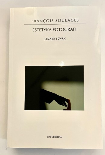 Zdjęcie oferty: Estetyka Fotografii - Strata i zysk. 