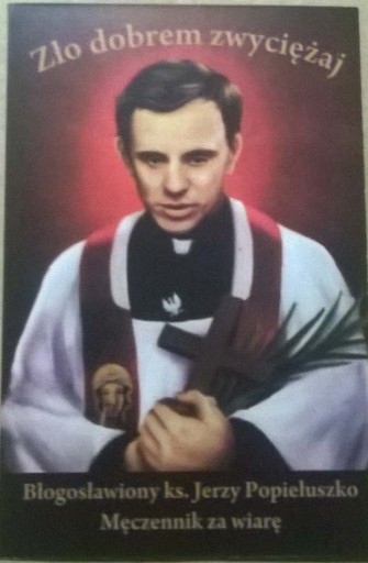 Zdjęcie oferty: Bł. Ksiądz Jerzy Popiełuszko Obrazek z modlitwą