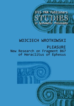 Zdjęcie oferty: Heraklit z Efezu Przyjemność Nowe badania