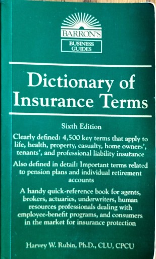Zdjęcie oferty: Dictionary of Insurance Terms Harvey W. Rubin