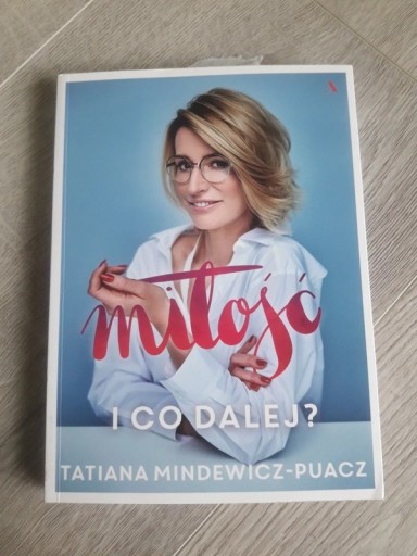 Zdjęcie oferty: Miłość, i co dalej? Mindewicz-Puacz