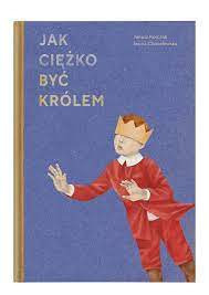 Zdjęcie oferty: Jak ciężko być królem. Chmielewska