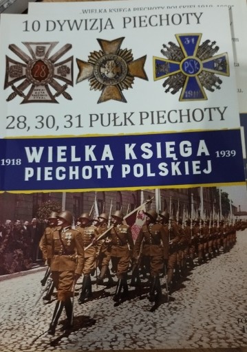 Zdjęcie oferty: Wielka Księga Piechoty Polskiej t.10