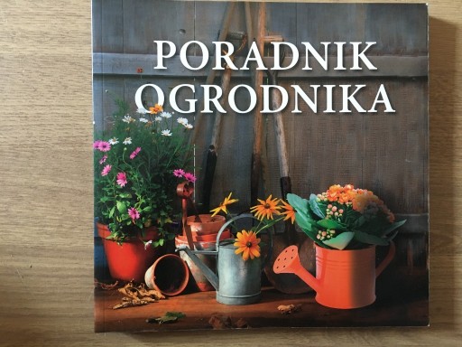 Zdjęcie oferty: Poradnik ogrodnika